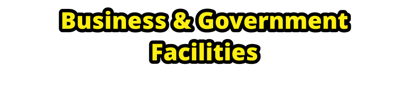 Business & Government Facilities